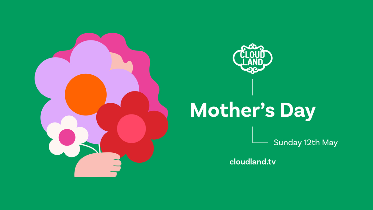 Cloudland Mother's Day